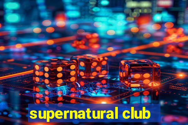 supernatural club